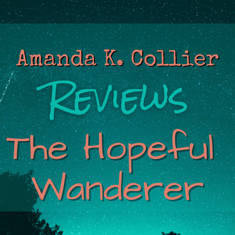 The Hopeful Wanderer Review from Amanda K.&nbsp;Collier✨